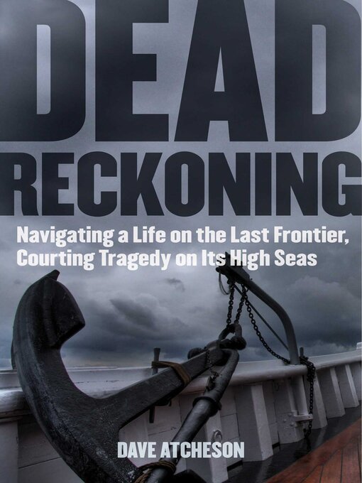 Title details for Dead Reckoning by Dave Atcheson - Wait list